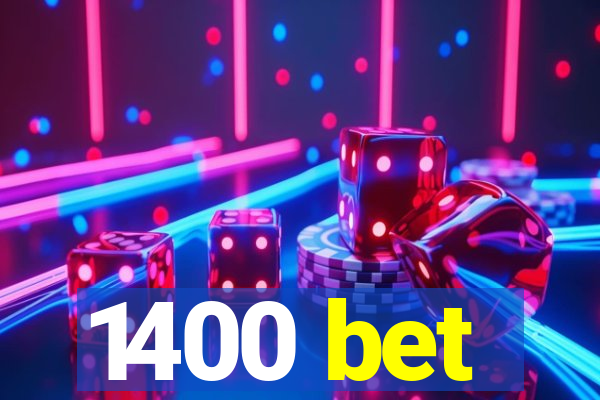 1400 bet